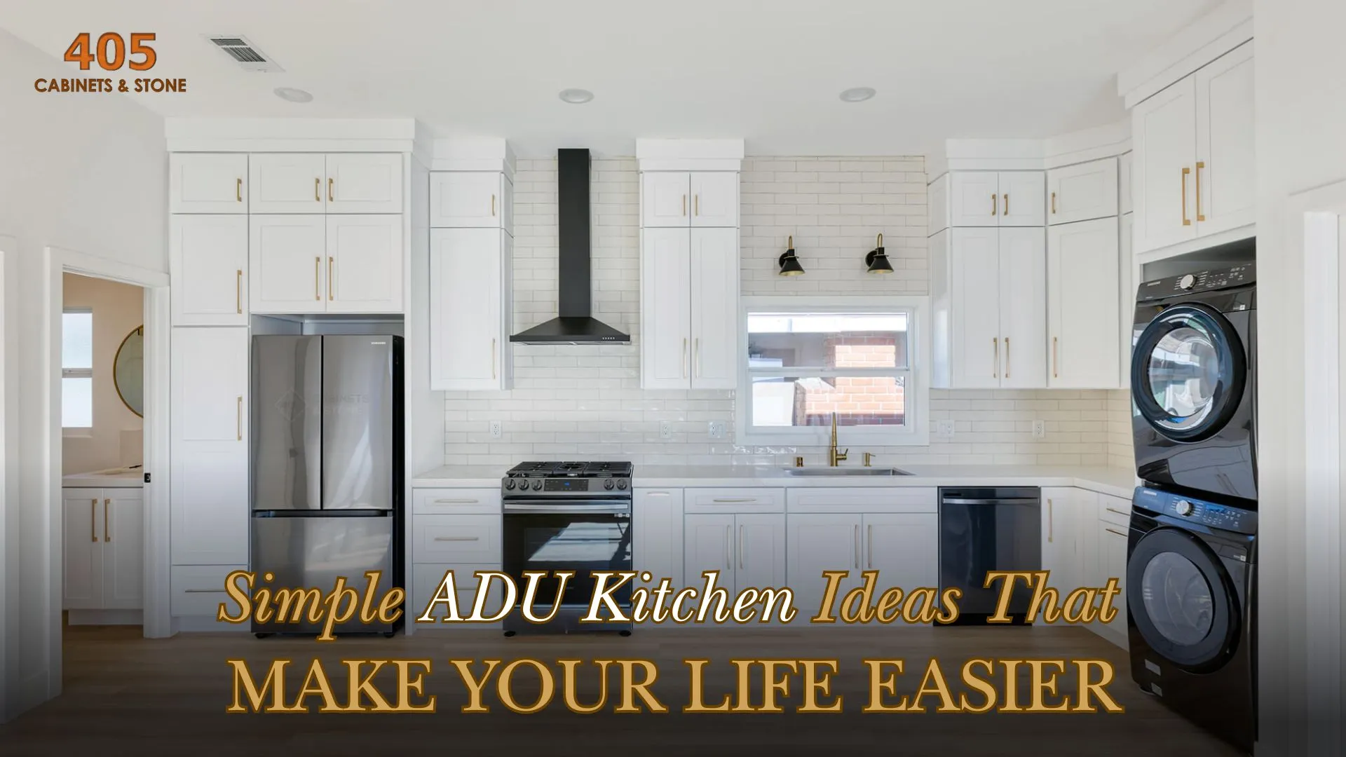 Simple ADU Kitchen Ideas That Make Your Life Easier
