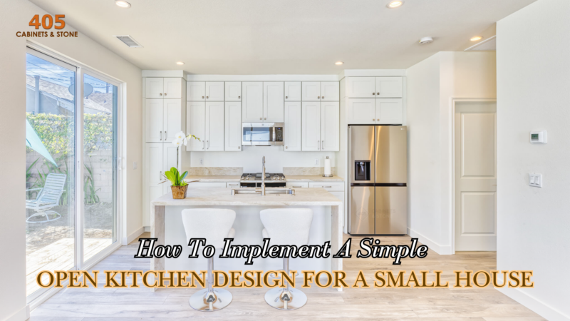 How To Implement A Simple Open Kitchen Design For A Small House - 405 ...